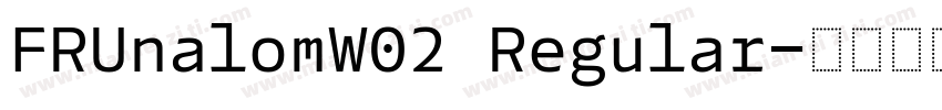 FRUnalomW02 Regular字体转换